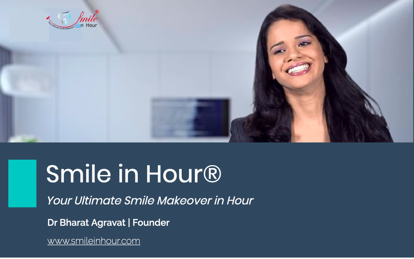 About Smile in Hour® Ahmedabad Gujarat Mumbai New Delhi Hyderabad Chennai India