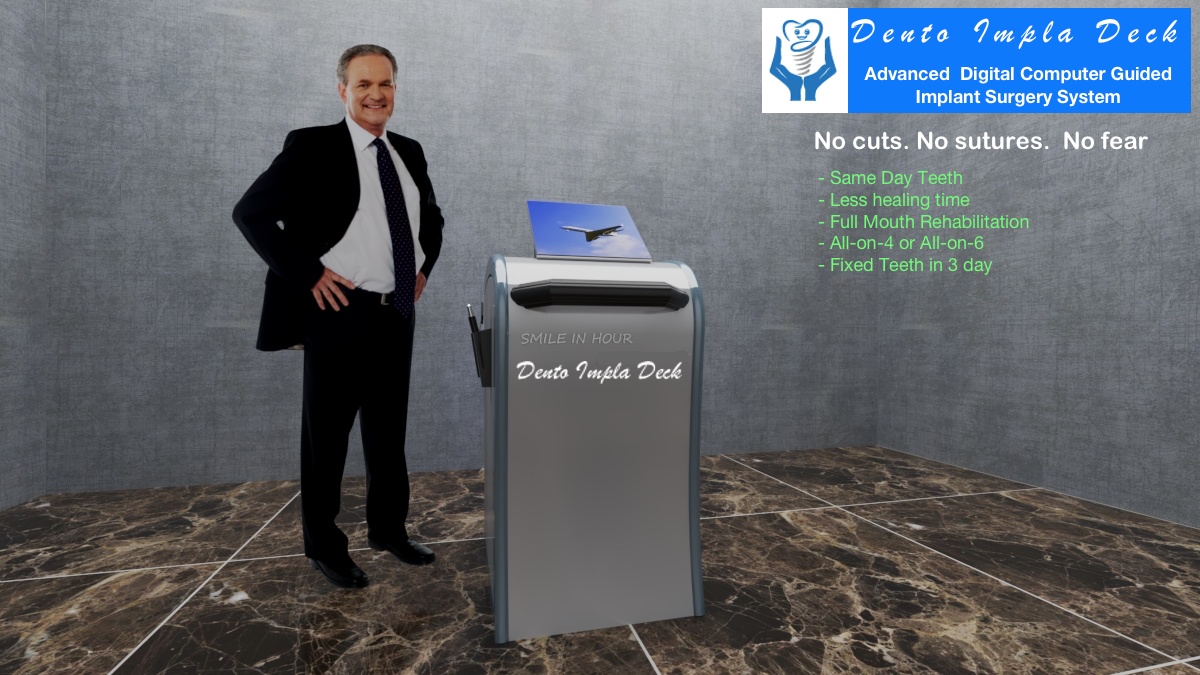 Dento Impla Deck Advanced Digital Computer Guided Same Day Dental Implants Surgery System smile in Hour India